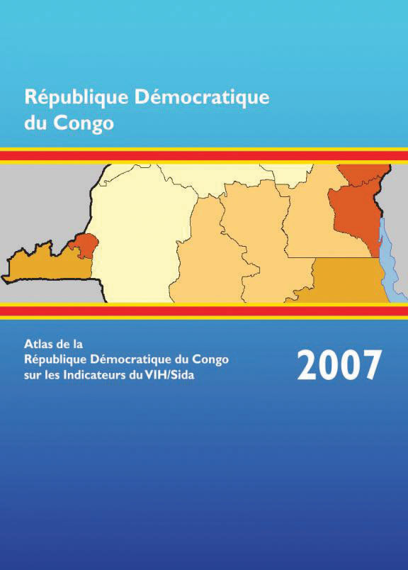 Cover of Atlas de la République Démocratique du Congo sur les Indicateurs du VIH/Sida 2007 (French)