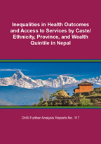 Cover of Inequalities in Health Outcomes and Access to Services by Caste/Ethnicity, Province, and Wealth Quintile in Nepal (English)