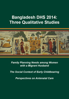 Cover of Bangladesh DHS 2014: Three Qualitative Studies (English)
