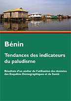 Cover of Benin Malaria Indicator Trends - Outputs from a DHS Program Workshop on Data Use (English, French)