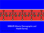 Cover of Albania: DHS, 2008-09 - Survey Presentations (English)