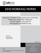 Cover of Predictors of Modern Contraceptive Use and Fertility Preferences among Men in Myanmar: Further Analysis of the 2015-16 Demographic and Health Survey (English)