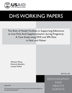 Cover of The Role of Health Facilities in Supporting Adherence to Iron-Folic Acid Supplementation during Pregnancy: A Case Study using DHS and SPA Data in Haiti and Malawi (English)